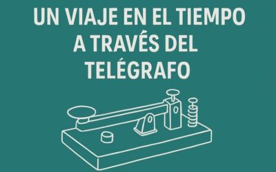 4º ESO: Un viaje en el tiempo a través del telégrafo