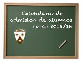 Calendario admisión de alumnos curso 2015-16 (obsoleto)